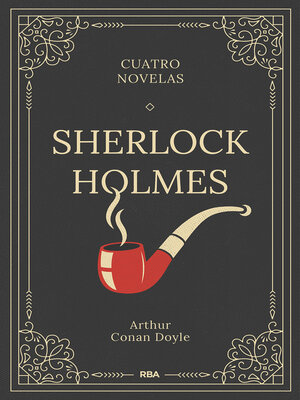 cover image of Sherlock Holmes. Cuatro novelas